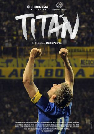 Titan, La Pelicula De Martin Palermo's poster