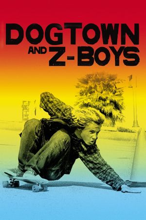 Dogtown and Z-Boys's poster image