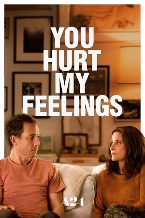 You Hurt My Feelings's poster