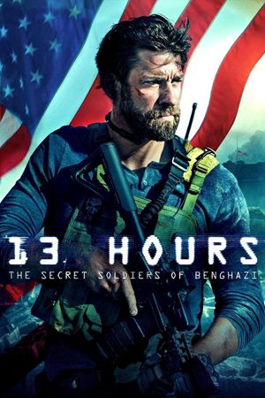 13 Hours: The Secret Soldiers of Benghazi's poster