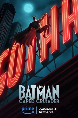 Batman: Caped Crusader's poster