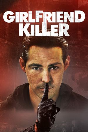 Girlfriend Killer's poster