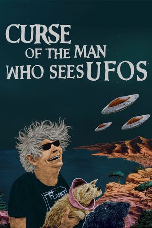 Curse of the Man Who Sees UFOs's poster