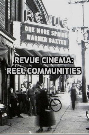 Revue Cinema: Reel Communities's poster