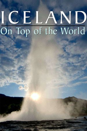 Iceland: On Top of the World's poster image