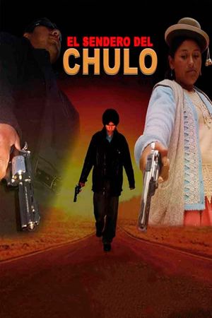 El Sendero del Chulo's poster