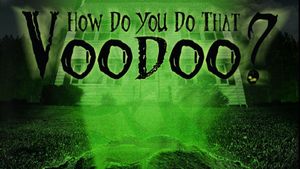 How do you do that Voodoo?'s poster