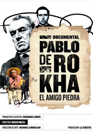 Pablo de Rokha. El amigo piedra's poster
