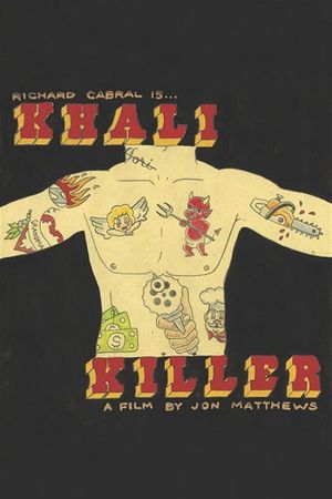 Khali the Killer's poster