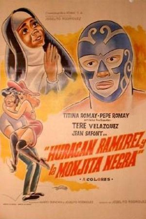 Huracán Ramírez y la monjita negra's poster