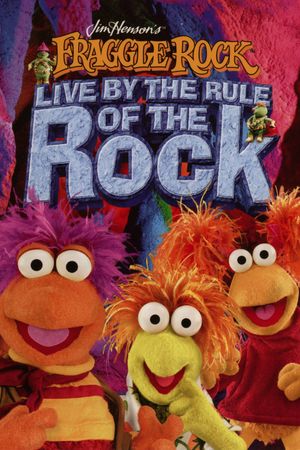Fraggle Rock: Live by the Rule of the Rock's poster
