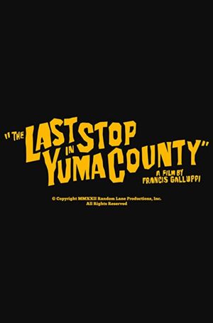 The Last Stop in Yuma County's poster