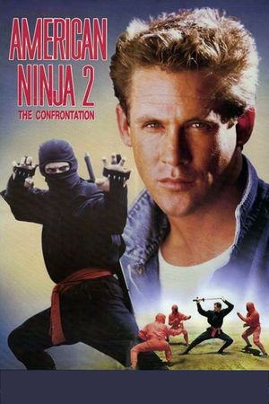American Ninja 2: The Confrontation's poster