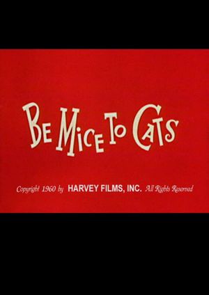 Be Mice to Cats's poster image