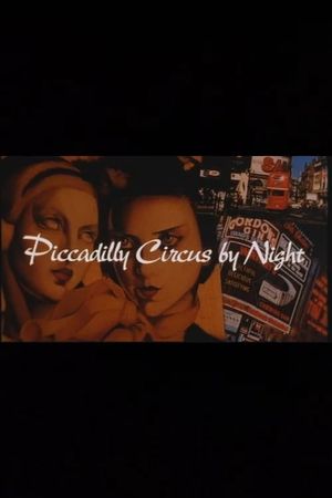 Piccadilly Circus by Night's poster