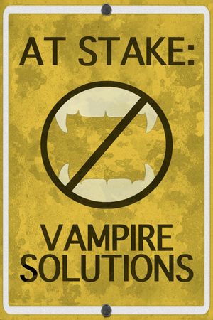 At Stake: Vampire Solutions's poster