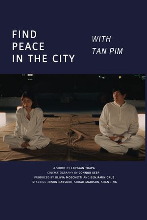 Find Peace In The City With Tan Pim's poster