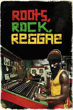 Roots Rock Reggae's poster