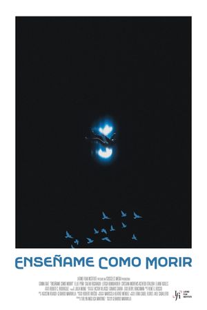 Enseñame Como Morir (Show Me How To Die)'s poster
