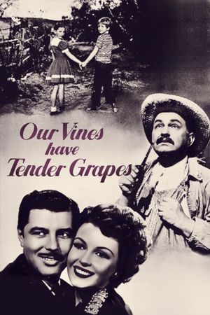 Our Vines Have Tender Grapes's poster