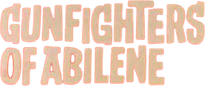 Gunfighters of Abilene's poster