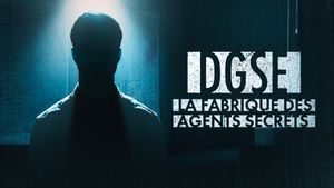 DGSE : La Fabrique des agents secrets's poster