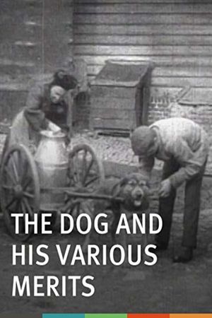 The Dog and His Various Merits's poster