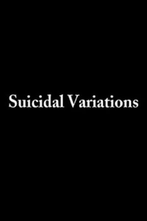 Suicidal Variations's poster image