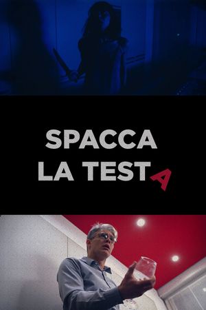 Spacca La Testa's poster