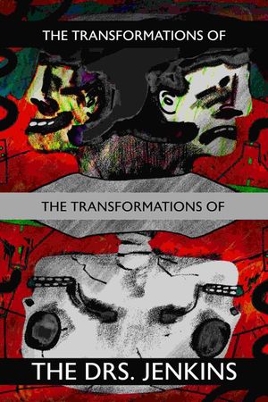 The Transformations of the Transformations of the Drs. Jenkins's poster