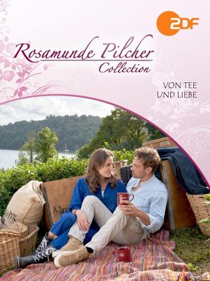 Rosamunde Pilcher: Von Tee und Liebe's poster