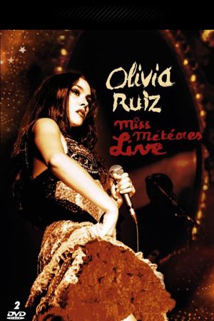 Olivia Ruiz, Miss Météores Live's poster