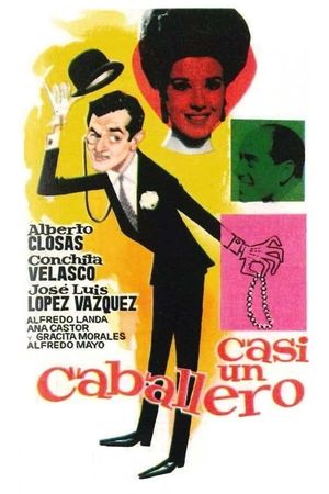 Casi un caballero's poster