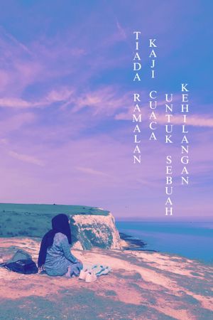 Tiada Ramalan Kaji Cuaca Untuk Sebuah Kehilangan's poster