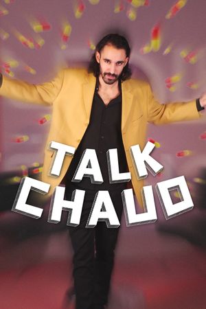 Talk Chaud's poster