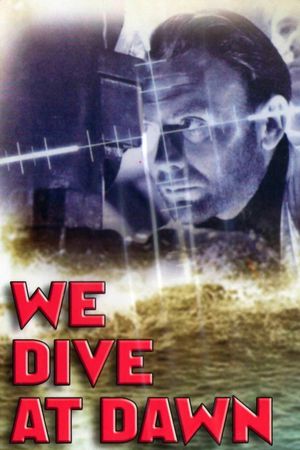 We Dive at Dawn's poster