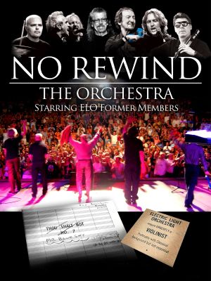 No Rewind: The Orchestra Starring ELO Former Members's poster