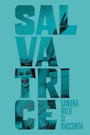 Salvatrice: Sandra Milo si racconta's poster