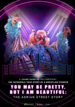 Adrian Street Story: You May Be Pretty, But I Am Beautiful's poster