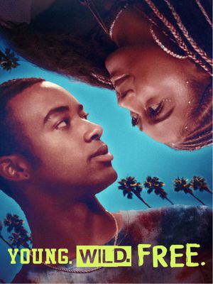 Young. Wild. Free.'s poster