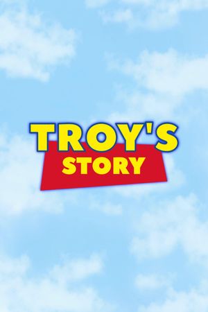 Troy's Story's poster