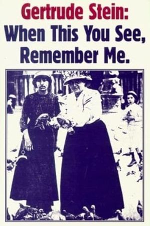 Gertrude Stein: When This You See, Remember Me's poster