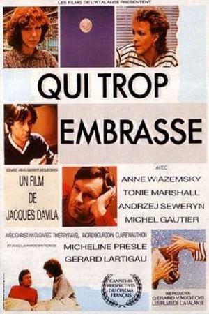 Qui trop embrasse...'s poster