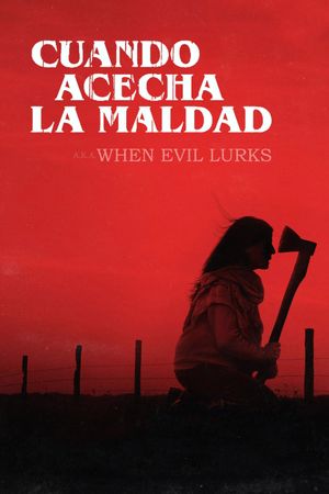 When Evil Lurks's poster