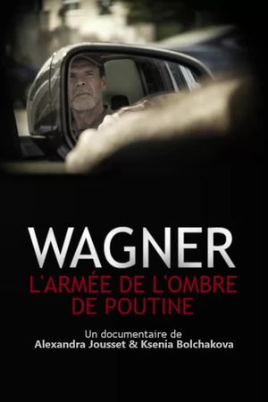 Wagner, Putin's Shadow Army's poster