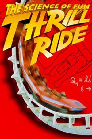 Thrill Ride: The Science of Fun's poster