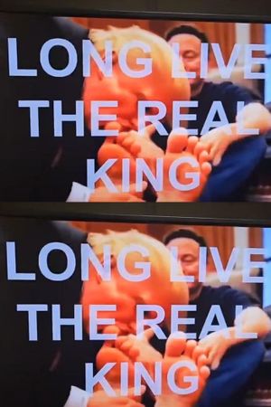 Long Live the Real King's poster
