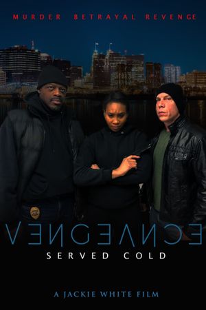 Vengeance Served Cold's poster