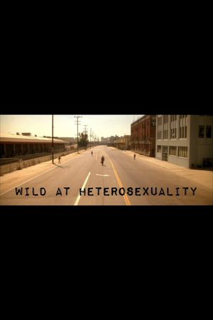 Wild at Heterosexuality's poster