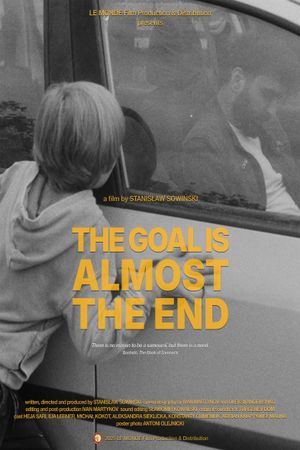 The Goal Is Almost the End's poster